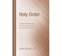 Aidan Op Nichols Holy Order (Tascabile)