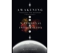 Aidan Phoenix Awakening Through the Bashar Frequency (Tascabile)