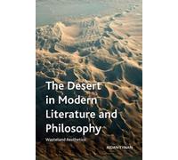 Aidan Tynan The Desert in Modern Literature and Philosophy (Tascabile)