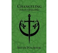 Aidan Wachter Changeling (Tascabile)