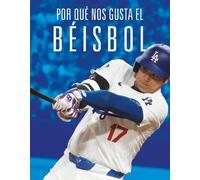 Aidan Whitcomb Por Qué Nos Gusta El Béisbol (Tascabile)