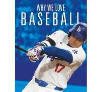 Aidan Whitcomb Why We Love Baseball (Tascabile)