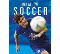 Aidan Whitcomb Why We Love Soccer (Tascabile)