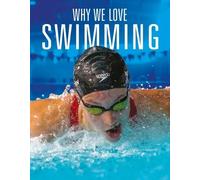 Aidan Whitcomb Why We Love Swimming (Tascabile)
