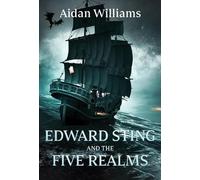 Aidan Williams Edward Sting and the Five Realms (Tascabile)