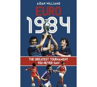 Aidan Williams Euro 1984 (Copertina rigida)