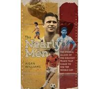Aidan Williams The Nearly Men (Copertina rigida)