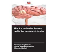 Aide à la recherche: Examen rapide des tumeurs cérébrales