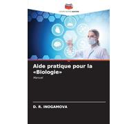 Aide pratique pour la 'Biologie': Manuel