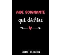 aide soignante qui déchire cœur: Carnet de Notes aide soignante | Bloc notes A5 (6x9 pouces - 15,24 x 22,86 cm) | 100 pages lignées à remplir