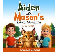 Aiden and Mason's Animal Adventures: A Wildcat