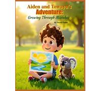 Aiden and Towaya's Adventure: Growing Through Mistakes | Social emotional learning picture book | Children's books about resilience | Children's Moral ... growth | Perfect for kids age 3 and up