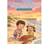 Aiden & Carolina, Turtle Watchers: A Sea Turtle Coloring Book
