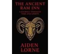 Aiden Lorne The Ancient Ram Inn (Tascabile)