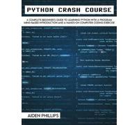 Aiden Phillips Python Crash Course (Copertina rigida)