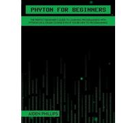 Aiden Phillips Python for Beginners (Copertina rigida)