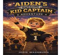 Aiden’s Awesome Kid Captain Adventure