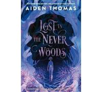 Aiden Thomas Lost in the Never Woods (Tascabile)