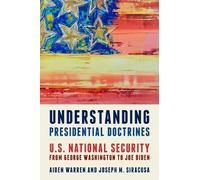 Aiden Warren Joseph M. Sira Understanding Presidential Doctr (Copertina rigida)