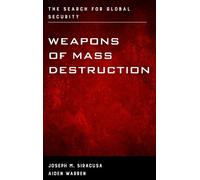 Aiden Warren Joseph M. Siracusa Weapons of Mass Destruction (Copertina rigida)