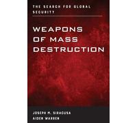 Aiden Warren Joseph M. Siracusa Weapons of Mass Destruction (Tascabile)