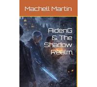 AidenG & The Shadow Realm