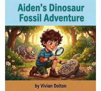 Aiden's Dinosaur Fossil Adventure