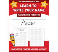 Aiden's Name Tracing Workbook: Learn to Write Your Name with Letter Tracing, Handwriting Practice, and Fun Preschool Activities for Ages 3-5