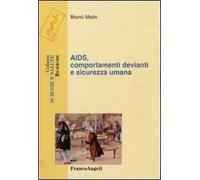 Aids, comportamenti devianti e sicurezza umana