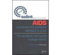 AIDS, l'epidemia che potrebbe cambiare la storia
