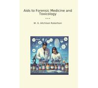 Aids to Forensic Medicine and Toxicology