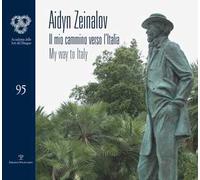 Aidyn Zeinalov. Il mio cammino verso l'Italia-My way to Italy. Ediz. bilingue