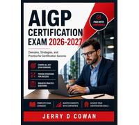 AIGP Certification Exam 2026-2027: Domains, Strategies, and Practice for Certification Success