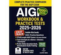AIGP Exam Prep Workbook for Fast AI Governance Certification: 1000+ Practice Questions, 5 Full Exams, Expert Explanations, 4-Domain Coverage, ... Critical Updates and Online Portal Access