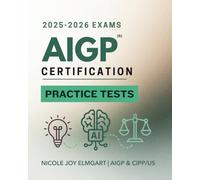 AIGP Practice Tests: Companion to the Unofficial Study Guide