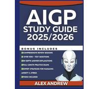 AIGP Study Guide 2025/2026: Complete Full-Length Question and Answer Study Guide for AI Governance, Risk Management, Ethics, Compliance, and Certification Preparation for Exam