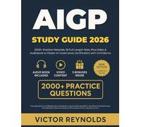 AIGP STUDY GUIDE 2026: 2000+ Practice Materials, 18 Full-Length Tests, Plus Video & Audiobook to Master AI Governance Certification with Confidence