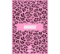 Aigrise - Blancoeur - Carnet de Notes Ligné A5 Léopard Rose, 120 Pages, Couverture Souple Mat, Idéal comme Cahier d'Écriture, Bloc Notes ou Journal Intime, Une Idée Cadeau Drôle pour Femme