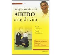 Aikido. Arte di vita
