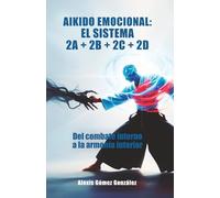 AIKIDO EMOCIONAL: HERRAMIENTAS DE LA PSIQUIATRIA MODERNA