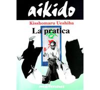 Aikido. La pratica