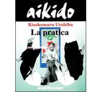 Aikido. La pratica