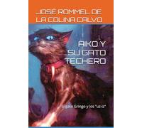 AIKO Y SU GATO TECHERO: El gato Gringo y los "uz-iz"
