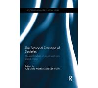 Aila-Leena Matthies The Ecosocial Transition of Societies (Tascabile)