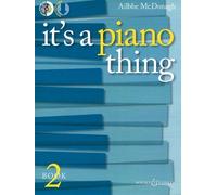 Ailbhe Mcdonagh It'S A Piano Thing Book 2 (Mixed Media Product)