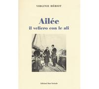 Ailée il veliero con le ali - Hériot Virginie