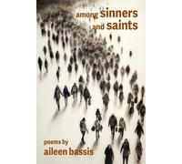 Aileen Bassis Among Sinners and Saints (Tascabile)