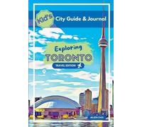 Aileen Choi Kid's City Guide & Journal - Exploring Toronto - Travel (Tascabile)
