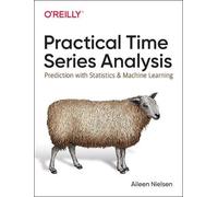 Aileen Nielsen Practical Time Series Analysis (Tascabile)