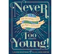 Aileen Weintraub Never Too Young (Copertina rigida)